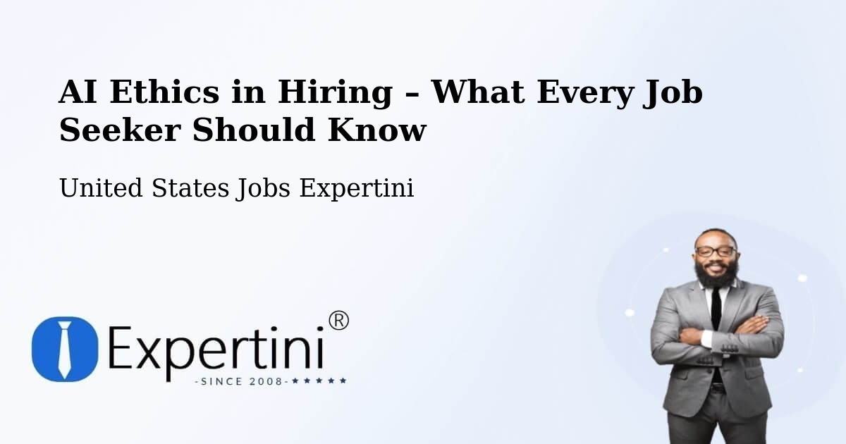 AI Ethics in Recruitment & Hiring – Des Plaines - Des Plaines, United States Jobs Expertini