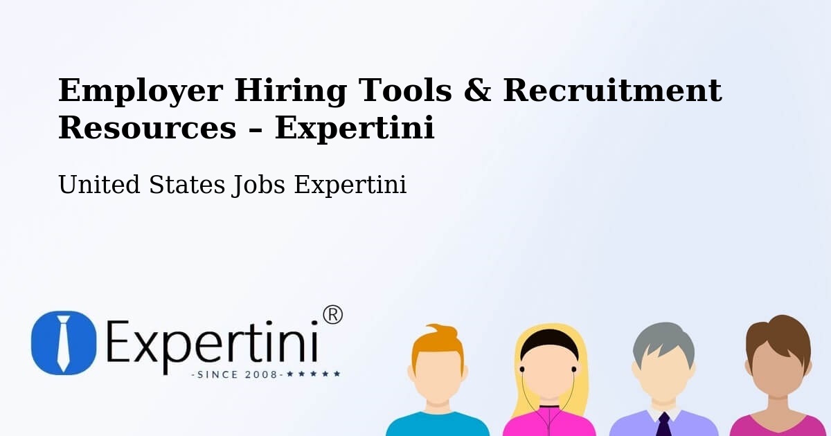 Employer Hiring Tools & Recruitment Resources – Des Plaines - Des Plaines, United States Jobs Expertini